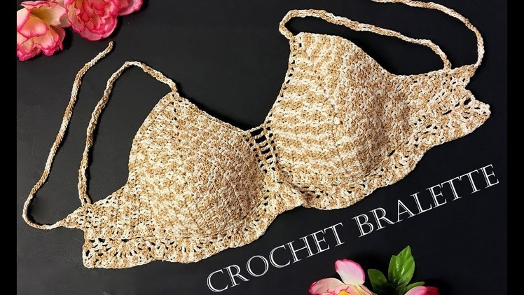 How to Crochet a Bralette | Bikini Top