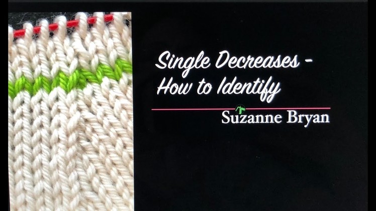 Single Decreases - How to Identify