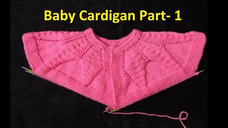 Baby Cardigan Knitting Start from Neck (Part -1)