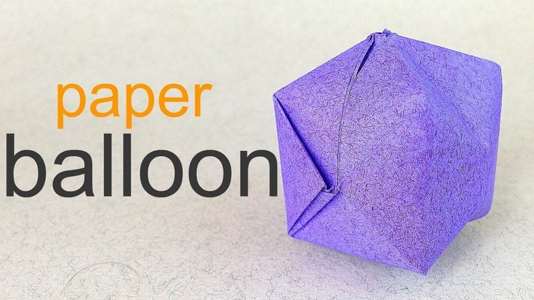 How to make a Paper balloon. water bomb origami for beginners  for children. for  kids