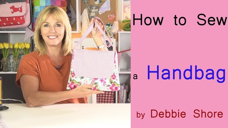 How to sew a simple summer handbag by Debbie Shore