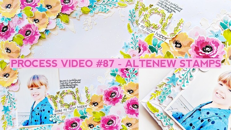 Process Video #87 - How to Make Layered Stamped Flowers with Altenew Stamps