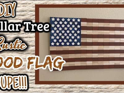 DIY Dollar Tree RUSTIC Wood Flag DUPE!!!! | Dollar Tree Wall Decor