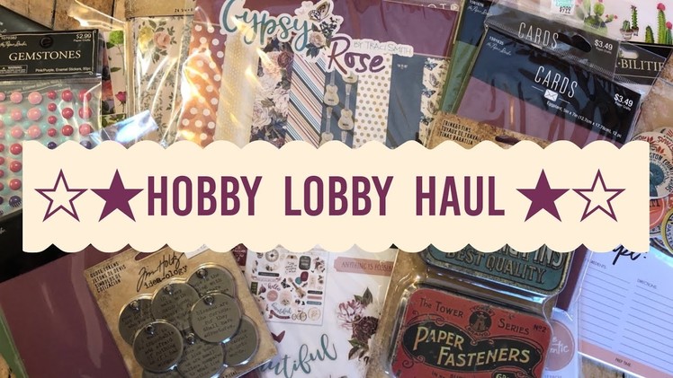 Hobby Lobby Haul ☆ New Paper & more!