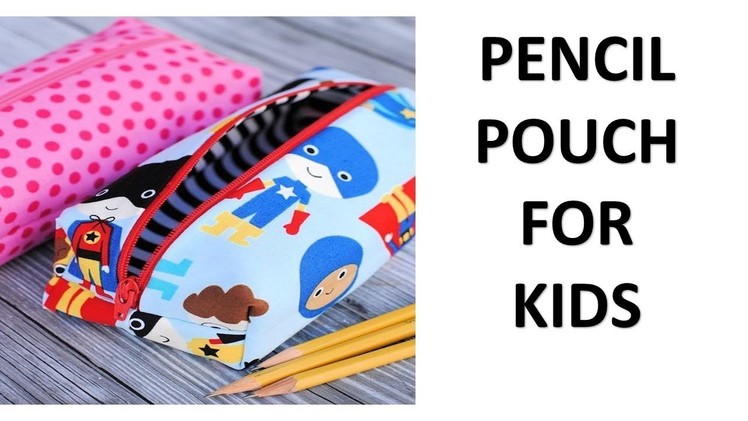 Pencil Pouch For kids Cutting & Stitching  Easy To Make (DIY)