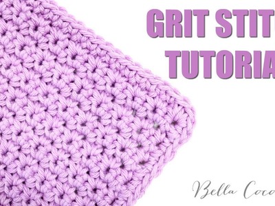 CROCHET: GRIT STITCH | Bella Coco Crochet