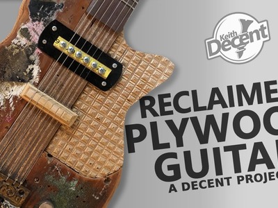 DIY  ELECTRIC GUITAR FROM PLYWOOD - a Decent project