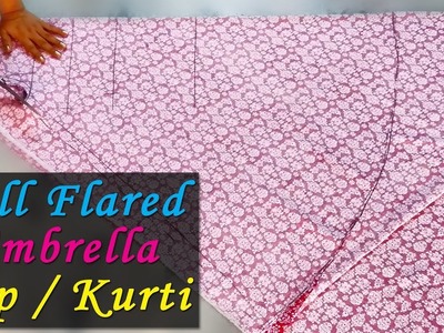 Full Flared Umbrella Top.  Kurti  (Easy Step by Step Method )