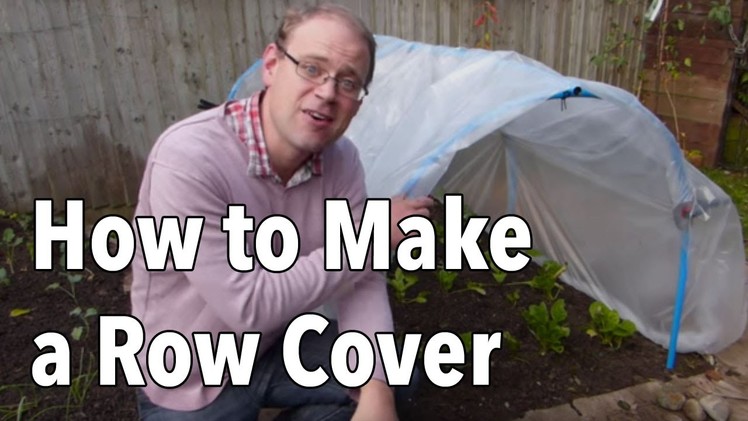 Hoop House: How to Make a Row Cover Tunnel