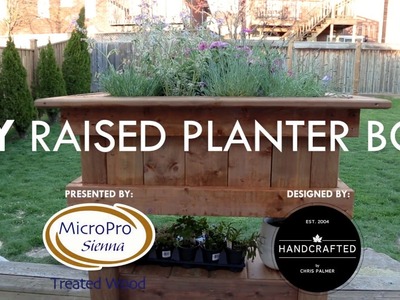 How To Build A Raised Planter Box - A DIY Guide with Chris Palmer