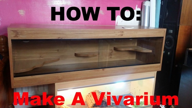 HOW TO: Make A Vivarium