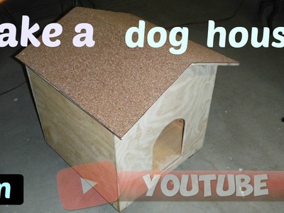 Simple and easy dog house easy project