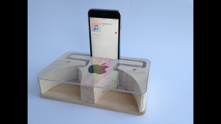 How to Make Wooden Amplifier for iPhone and Other Smartphones