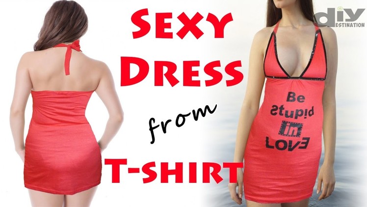 Make a SEXY DRESS out of a T-Shirt