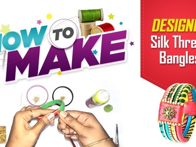 Silk thread bangles making video at home in Tamil  || free hand designer Silk Thread bangles
