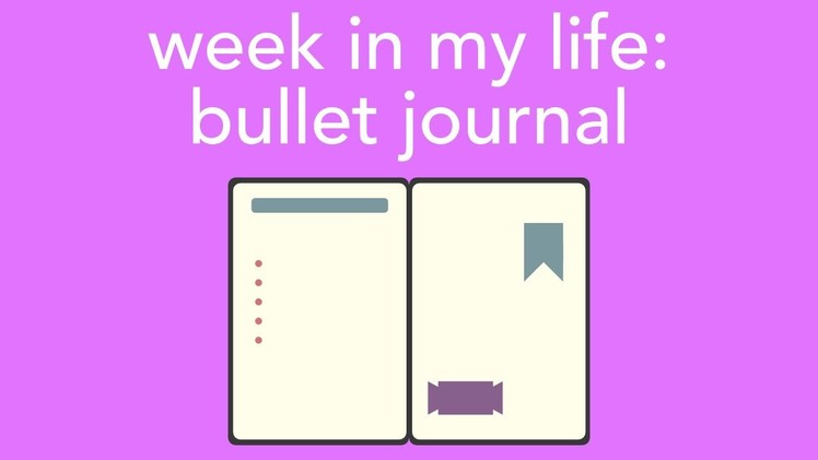 Week in my life: bullet journal