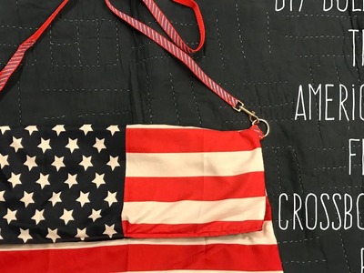 DIY Dollar Tree American Flag Crossbody Bag A Sewing Project