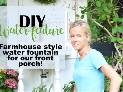 DIY Farmhouse Style Water Feature