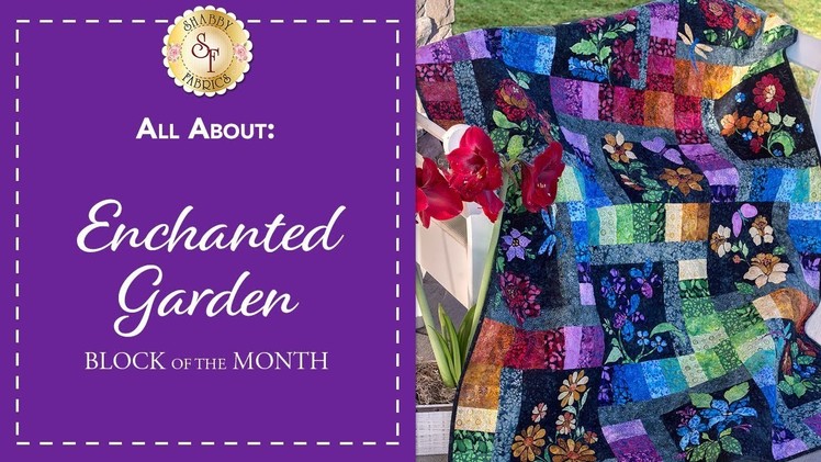 Enchanted Garden Block of the Month | Shabby Fabrics