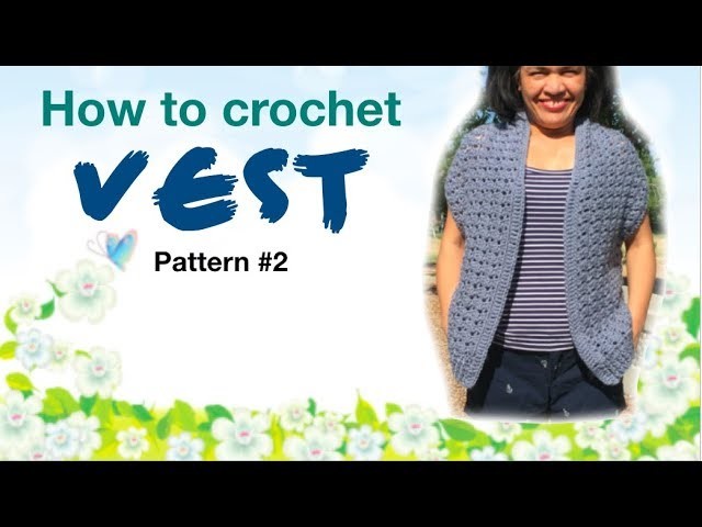How to crochet VEST pattern #2