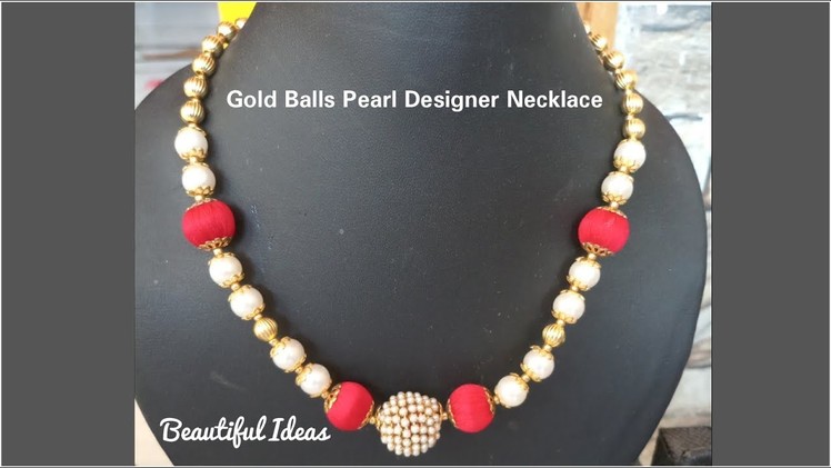 Pearl Designer Necklace.Silk thread Gold Balls Designer Necklace.Beautiful Ideas.Latest Jewellery