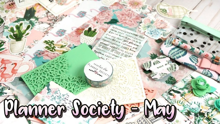 UNBOX IT!! - Planner Society May - Beautifully Curated Supplies for Planners