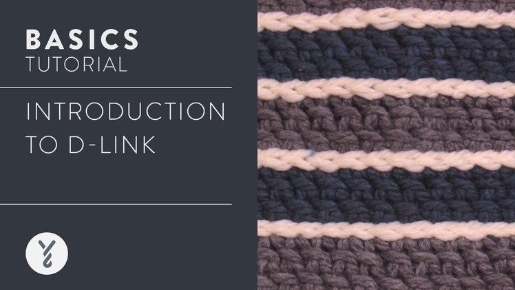 Crochet Basics: D Link Intro