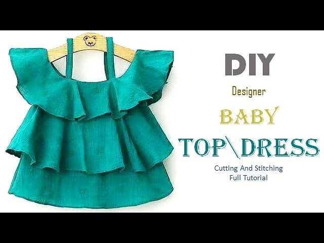 DIY Designer Baby Top\Dress Cutting And Stitching Full Tutorial