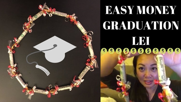 How To Make An Easy Money Graduation Lei