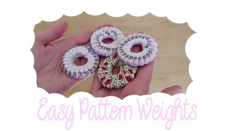 How to make super duper easy pattern weights