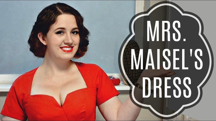 Making Mrs. Maisel's Red Dress: FINISHED!