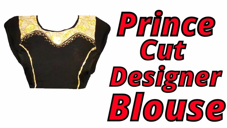 Prince cut designer blouse cutting and stitching