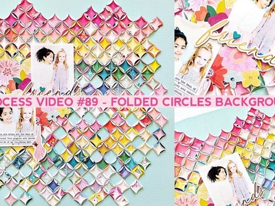 Process Video #89 - How To Make a Folded Paper Circles Background Layout