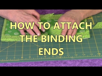 Quilt Binding   Attaching The Ends