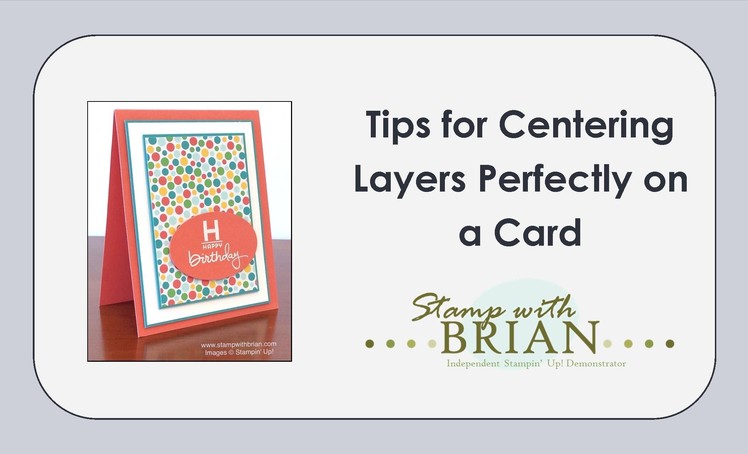 Tips for Centering Layers Perfectly on a Card