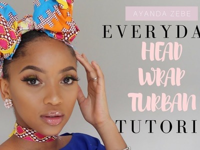 EASY Everyday Headwrap.Turban Tutorial | 5 styles | Business Insider SA collab