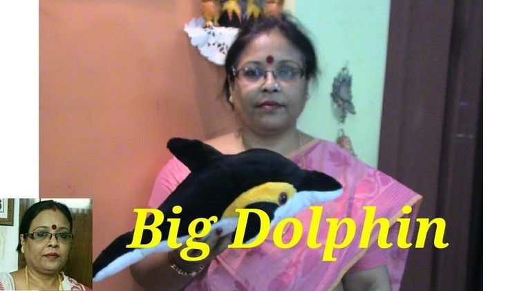 Handmade Soft Toys Big Dolphin Making.Debjani Creations Tutorial