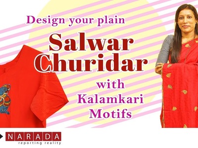 How to design a plain Salwar  top. churidar top with Kalamkari Motifs. Helpful video by Mamatha