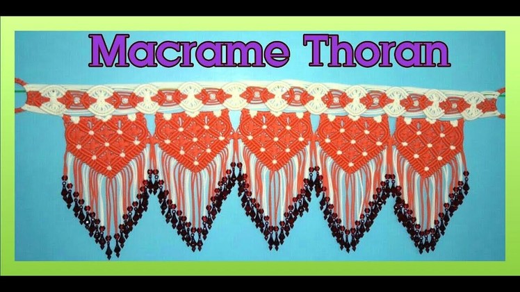 ☆ How To Make Macrame Thoran (Design - 2) ☆