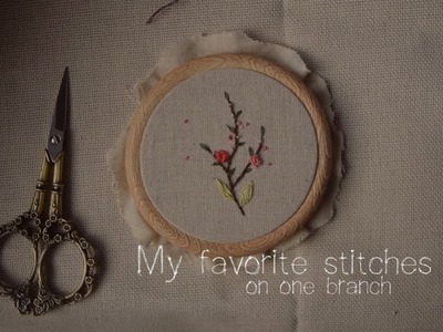My favorite stitches on one branch