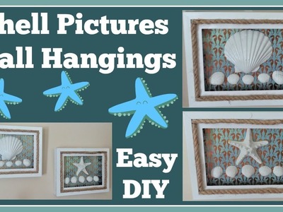 Shell Pictures ????. Wall Hangings Easy DIY