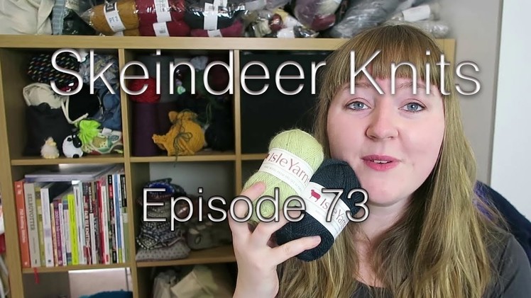 Skeindeer Knits Ep. 73: I can't measure things