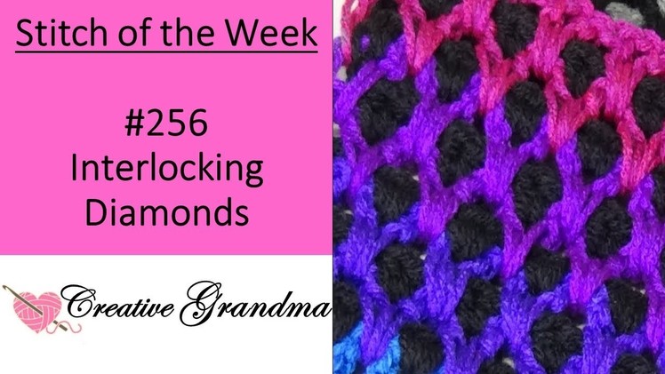 Stitch of the Week # 256 Interlocking Diamonds Crochet Tutorial