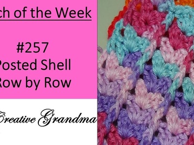Stitch of the Week # 257 Posted Shell Row by Row - Crochet Tutorial