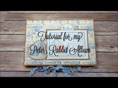 Tutorial for my Peter Rabbit Mini Album