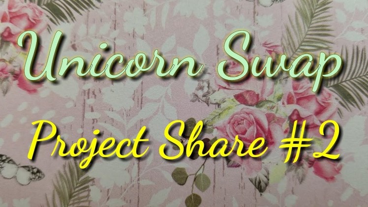 Unicorn Swap - Project Share #2