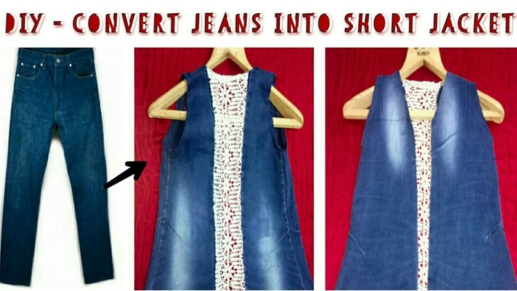 Convert. Reuse. Recycle Men's Old Jeans into Girl's Jacket. Diy Girl's denim jacket