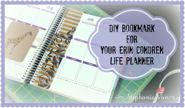 Create Your Own Bookmark for your Erin Condren Life Planner!