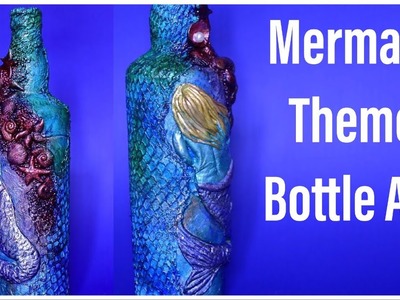 DIY bottle decoration|bottle decorating ideas|bottle craft|bottle art|mermaid|clayart