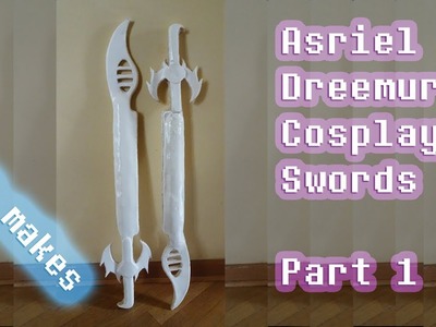 Kina Makes: Asriel Dreemurr Cosplay Swords | Part 1